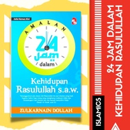 Amalan 24 Jam dalam Kehidupan Rasulullah s.a.w. | Buku Motivasi Diri | Buku Islamik Motivasi | Buku Ilmiah Agama | Local