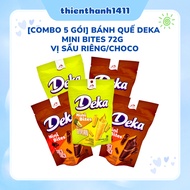 [COMBO 5 PACK - 72G zip bag] DEKA Mini Bites _ Flavor: Choco and durian