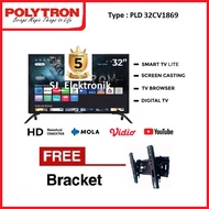 Braket + LED TV Polytron 32 Inch PLD 32CV1869 HD SmartTV DVB-T2