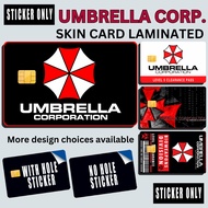 UMBRELLA CORPORATION - STICKER SKIN CARD FOR ATM, CREDIT, DEBIT , BEEP CARD