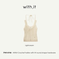 Withit Crochet halter with W round shape hardware เสื้อกล้ามถักคล้องคอ - TPW14740