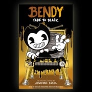 Fade to Black: An AFK Book (Bendy #3) Adrienne Kress