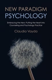 New Paradigm Psychology Claudia Vayda