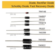 ไดโอด 1N4148 1N4001 1N4004 1N4007 1N5399 1N5404 1N5406 1N5408 FR107 FR207 RL207 1N5818 1N5819 1N5822