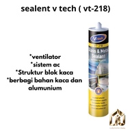V TECH GLASS & METAL SEALANT ( VT-218)