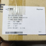 RAYCHEM TKN-240 / 500-VI-500 33 KV INDOOR TERMINATION 1 CORE XLPE CABLE  240-500SQMM