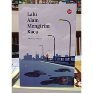 ZBH. Lalu Alam Mengirim Kaca. Akmal Arsat