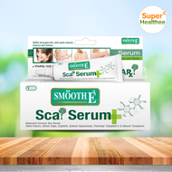 Smooth e scar serum 10 กรัม สมูท อี สการ์ เซรั่ม