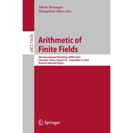 [sgstock] Arithmetic of Finite Fields: 9th International Workshop, WAIFI 2022, Chengdu, China, Augus