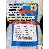 025 x 4" ( 102MM ) x 100MD ( 33.4 Kaki ) x 600ML ( 60.6 MTR ) Mata Melintang Siap Cucuk Fishing Net 