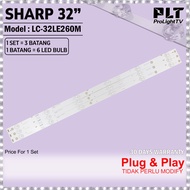 SHARP 32" LC-32LE260M LED TV BACKLIGHT / LED TV LAMPU TV LC-32LE260 LC-32LE263M  LC-32LE265M