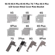 LCD Screen Metal Cover Plate Bracket Holder For Phone 5G 5S 6G 6 Plus 6Plus 6P 6S 6SPlus 7G 7 Plus 7P 8G 8 Plus 8P