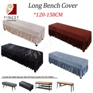 【SG】Dining Bench Cover Long Bench Cover Piano Bench Slipcover Skirt Design Bench Cover for Dining Ro
