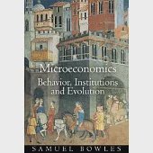 Microeconomics: Behavior, Institutions, and Evolution