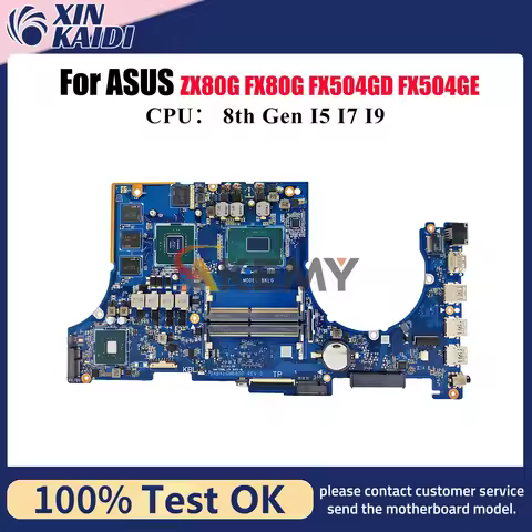 FX504GD Laptop Motherboard For ASUS TUF Gaming FX504GD FX504GE ZX80G FX504G FX80G Mainboard With I5 