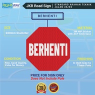 2. JKR ROAD SIGN / STANDARD ARAHAN TEKNIK JALAN 2A/85 / BERHENTI / 3M HIP STICKER / 600MM DIAMETER