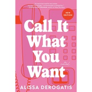 [Brand New] Call It What You Want: A Perfect Book Club Romance by Alissa DeRogatis (Paperback)