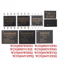 5-10 Pcs W25Q64JWSSIQ 25Q64JWSIQ W25Q80DVUXIE W25Q80DVSNIG W25Q80EWSNIG W25Q80DVZPIG W25Q64JWBYIQ W2