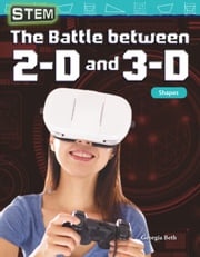 STEM: The Battle between 2-D and 3-D: Shapes: Read-along ebook Georgia Beth