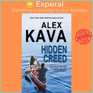 Hidden Creed - (Book 6 Ryder Creed K-9 Mystery Series) by Alex Kava (UK edition, paperback)