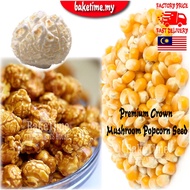 Premium Pop corn Corn Kernels Mushroom Kernel Bertih Jagung Popcorn Mushroom Pop corn 爆米花玉米粒 Halal 1