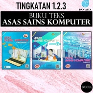 (SI)BUKU TEKS ASAS SAINS KOMPUTER TINGKATAN 1 2 3 KSSM - PAN ASIA