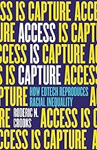 Access Is Capture: How Edtech Reproduces Racial Inequality