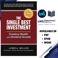 The Single Best Investment: Creating Wealth with Dividend Growth - Lowell Miller