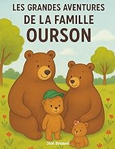 Les Grandes Aventures de la Famille Ourson: 7 histoires pour 7 jours _ numéro 1