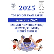 2025 Primary 4 SA2 Top Schools Exam Paper English/Math/Science/Chinese/Higher Chinese P4
