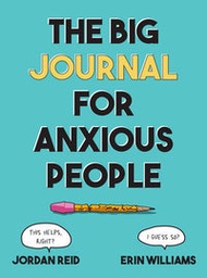 The Big Journal For Anxious People (Big Activity Book)