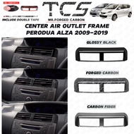 TCS PERODUA ALZA 2009-2019 CAR CENTER AIR OUTLET FRAME COVER GARNISH ACCESSORIES