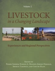 Livestock in a Changing Landscape, Volume 2 Pierre Gerber