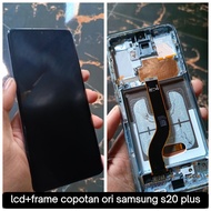 lcd+frame copotan samsung s20+ plus original minus cek deskripsi