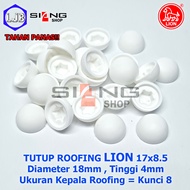 Tutup Kepala Baut Roofing / Dop Roofing merk LION