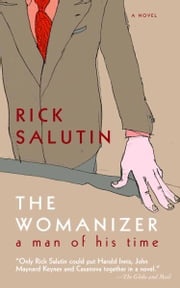 The Womanizer Rick Salutin