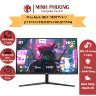 HKC MB27V9-U Computer Monitor (27 INCH/FHD/IPS/75HZ/8MS/250 NITS/HDMI+VGA) - Genuine product