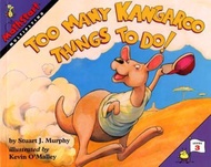 Too Many Kangaroo Things to Do! by Stuart J. Murphy Kevin O'Malley (US edition, paperback)