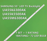 ( NEW ) UA55K6300AK / UA55K5500AK / UA55M6300AK SAMSUNG 55 INCH LED TV BACKLIGHT ( LAMPU TV ) 55" BA