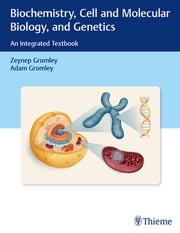 Biochemistry, Cell and Molecular Biology, and Genetics Zeynep Gromley