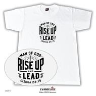 FATHER'S DAY CHRISTIAN GOSPEL TSHIRT ( MAN OF GOD - RISE UP AND LEAD )