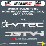 I-VTEC iVTEC Writing Emblem for Brio, Mobilio, BRV, Jazz, Civic, Accord Original Cars