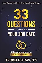 33 Questions to Ask Before your 3rd Date: Things you must know to Avoid Wasting Your Time