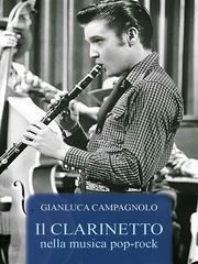 Il clarinetto nella musica pop-rock Gianluca Campagnolo