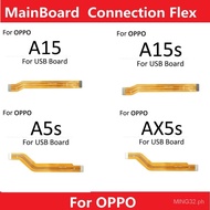 MainBoard Main Board Motherboard Connection Flex Cable For OPP0 A15 A15S A5S AX5S&