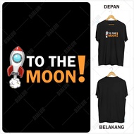 Casual T-Shirt To The Moon Crypto Currency Distro T-Shirt Men Women Combed 30s Premium (Short Sleeve