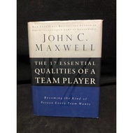 THE 17 ESSENTIAL QUALITIES OF A TEAM PLAYER BY JOHN C. MAXWELL