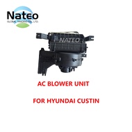 AC BLOWER UNIT FOR HYUNDAI CUSTIN