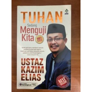 Tuhan Sedang Menguji Kita | Ustaz Kazim Elias