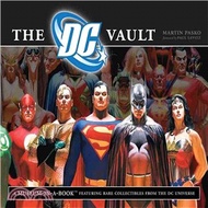 The DC Vault: A Museum-in-a-book With Rare Collectibles from the Dc Universe